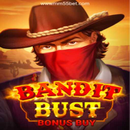 Exploring BanditBustBonusBuy on MM55Bet - The Best Gaming Platform